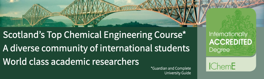 Image of Firth of Forth Rail Bridge and large text reading Scotland's top chemical engineering course, a diverse community of international students, world class academic researchers, with IChemE accreditation